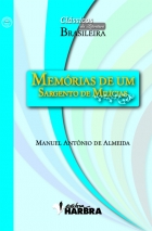 MEMORIASDEUMSARGENTODEMILICIAS-ColecaoClassicosdaLiteraturaBrasileira